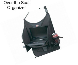 Over the Seat Organizer