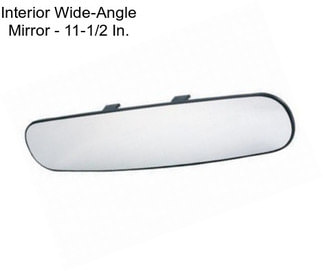 Interior Wide-Angle Mirror - 11-1/2 In.