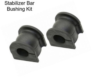 Stabilizer Bar Bushing Kit