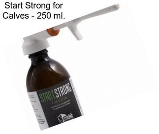 Start Strong for Calves - 250 ml.