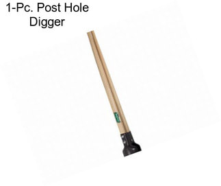 1-Pc. Post Hole Digger