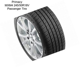 Primacy MXM4 245/50R18V Passenger Tire