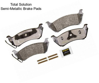 Total Solution Semi-Metallic Brake Pads