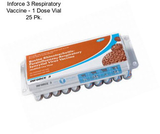 Inforce 3 Respiratory Vaccine - 1 Dose Vial 25 Pk.