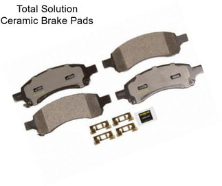 Total Solution Ceramic Brake Pads