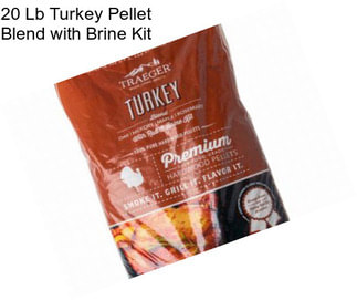 20 Lb Turkey Pellet Blend with Brine Kit