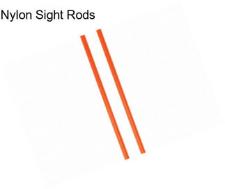Nylon Sight Rods