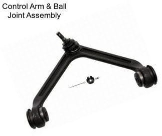 Control Arm & Ball Joint Assembly