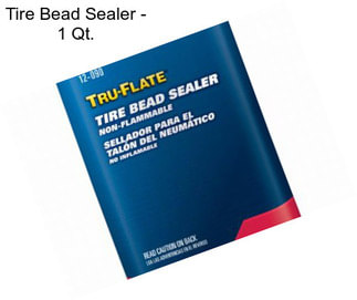 Tire Bead Sealer - 1 Qt.