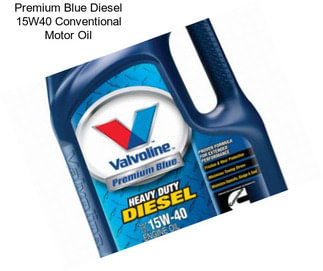 Premium Blue Diesel 15W40 Conventional Motor Oil
