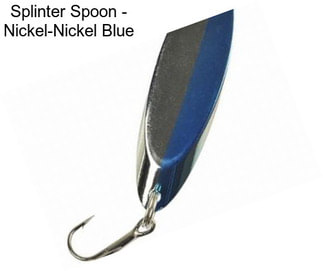 Splinter Spoon - Nickel-Nickel Blue