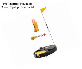 Pro Thermal Insulated Round Tip-Up, Combo Kit