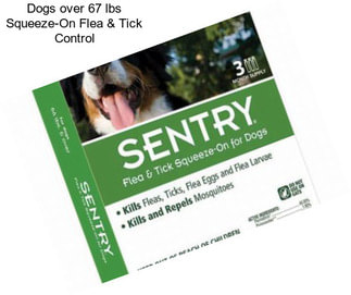 Dogs over 67 lbs Squeeze-On Flea & Tick Control