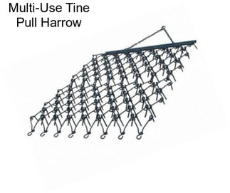 Multi-Use Tine Pull Harrow