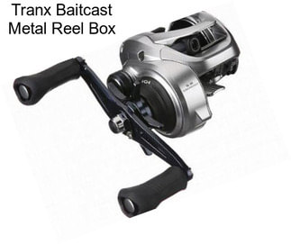 Tranx Baitcast Metal Reel Box