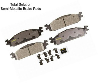 Total Solution Semi-Metallic Brake Pads