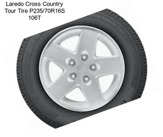 Laredo Cross Country Tour Tire P235/70R16S 106T
