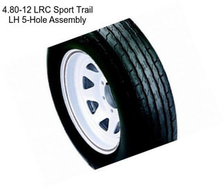 4.80-12 LRC Sport Trail LH 5-Hole Assembly