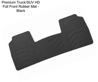 Premium Truck/SUV HD Full Front Rubber Mat - Black