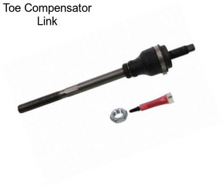 Toe Compensator Link