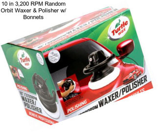 10 in 3,200 RPM Random Orbit Waxer & Polisher w/ Bonnets