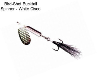 Bird-Shot Bucktail Spinner - White Cisco