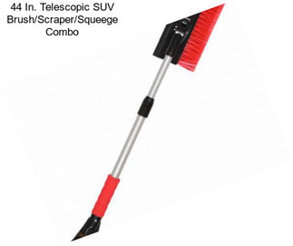 44 In. Telescopic SUV Brush/Scraper/Squeege Combo