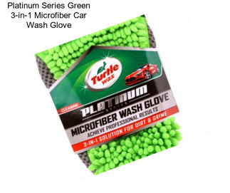 Platinum Series Green 3-in-1 Microfiber Car Wash Glove