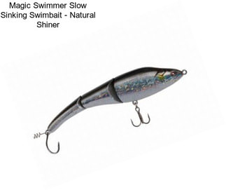 Magic Swimmer Slow Sinking Swimbait - Natural Shiner