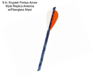 9 In. Kryptek Pontus Arrow Style Replica Antenna w/Fiberglass Mast