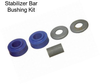 Stabilizer Bar Bushing Kit