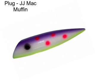 Plug - JJ Mac Muffin