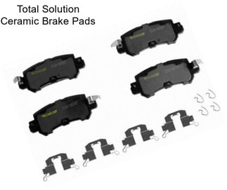 Total Solution Ceramic Brake Pads