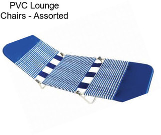 PVC Lounge Chairs - Assorted