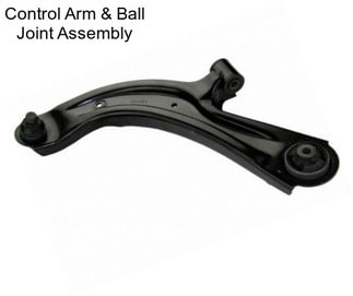 Control Arm & Ball Joint Assembly