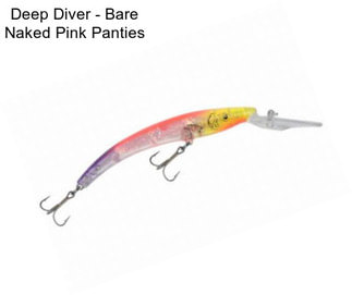 Deep Diver - Bare Naked Pink Panties