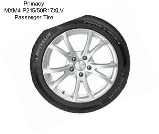 Primacy MXM4 P215/50R17XLV Passenger Tire