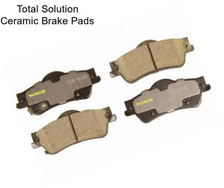 Total Solution Ceramic Brake Pads