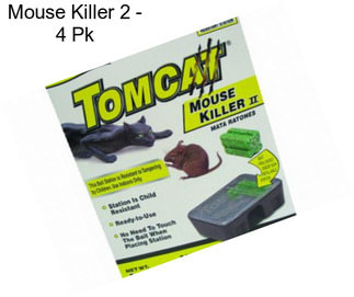 Mouse Killer 2 - 4 Pk