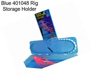 Blue 401048 Rig Storage Holder