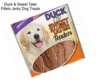 Duck & Sweet Tater Fillets Jerky Dog Treats