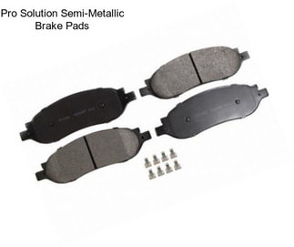 Pro Solution Semi-Metallic Brake Pads