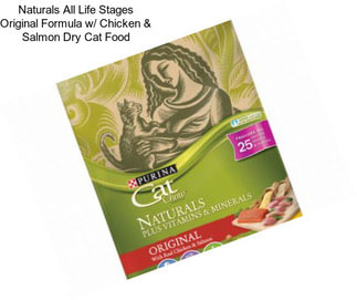 Naturals All Life Stages Original Formula w/ Chicken & Salmon Dry Cat Food