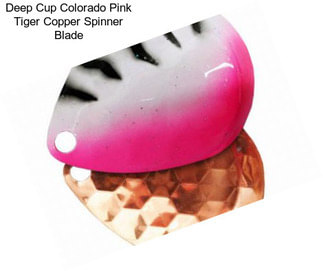 Deep Cup Colorado Pink Tiger Copper Spinner Blade