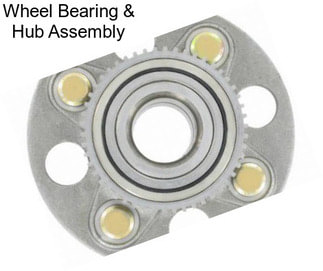 Wheel Bearing & Hub Assembly