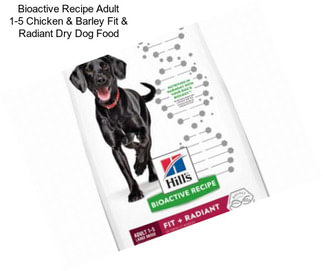 Bioactive Recipe Adult 1-5 Chicken & Barley Fit & Radiant Dry Dog Food