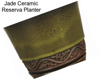 Jade Ceramic Reserva Planter