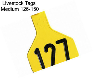 Livestock Tags  Medium 126-150