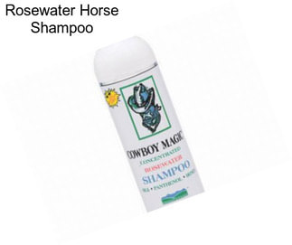 Rosewater Horse Shampoo