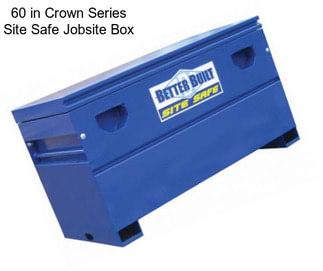 60 in Crown Series Site Safe Jobsite Box